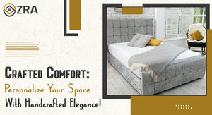 Crafting Comfort: Personalizing Your Space with Handcrafted Headboards and Bed Frames